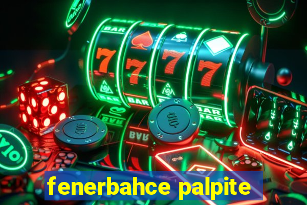 fenerbahce palpite